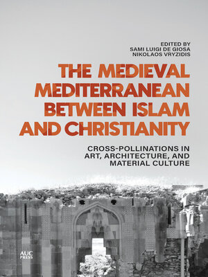 cover image of The Medieval Mediterranean between Islam and Christianity